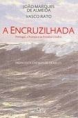 A Encrusilhada
